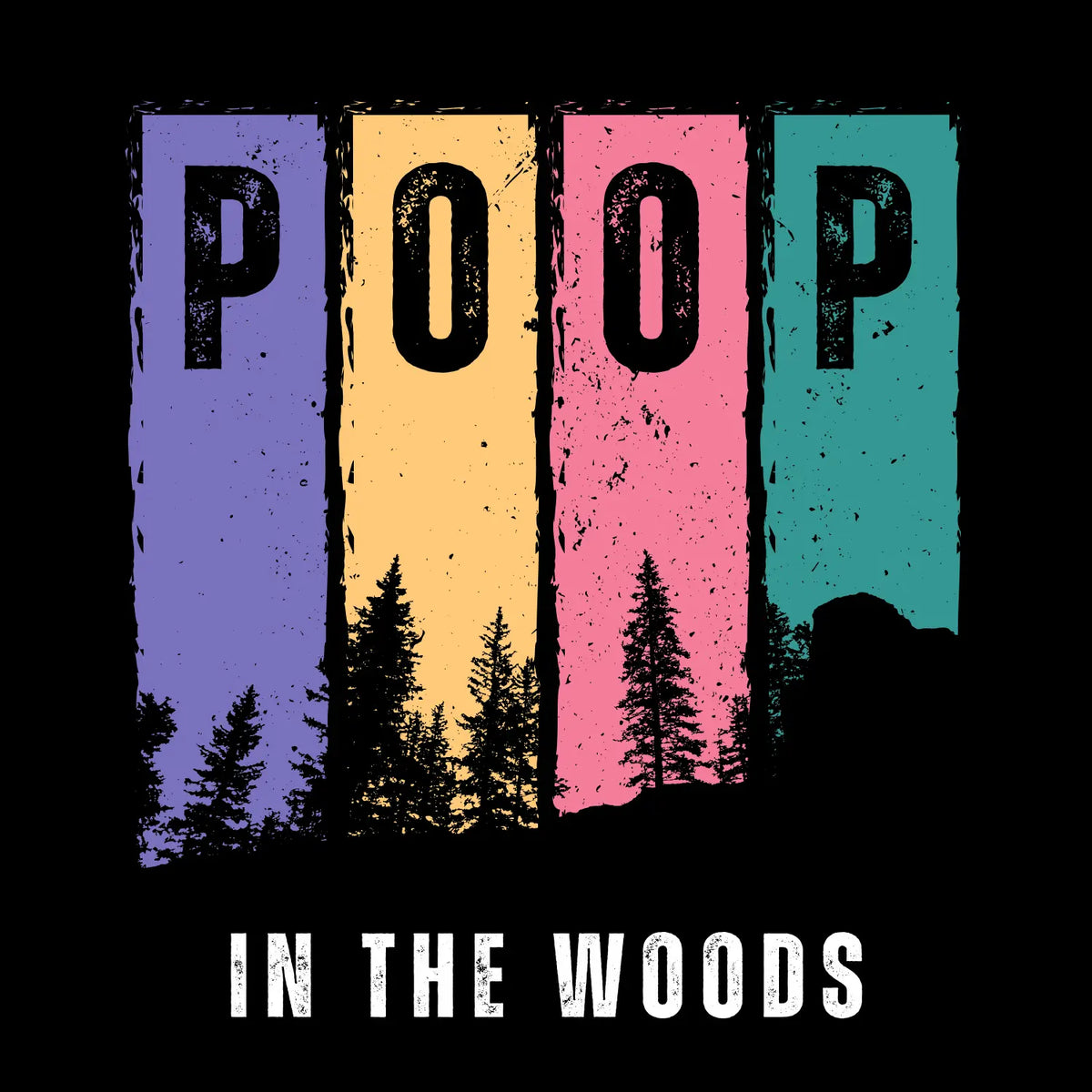 Poop in the Woods sticker with purple, yellow, pink, and teal panels above forest silhouettes